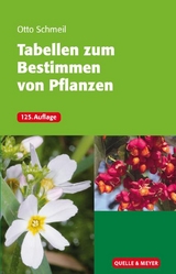 Tabellen zum Bestimmen von Pflanzen - Schmeil, Otto