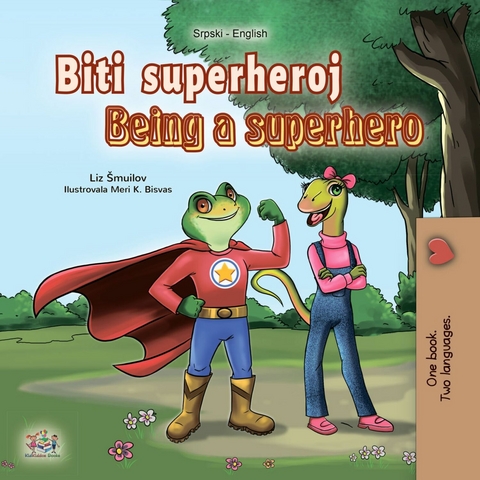 Biti superheroj Being a Superhero - Liz Shmuilov,  KidKiddos Books