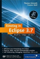 Einstieg in Eclipse 3.7 - Künneth, Thomas; Wolf, Yvonne