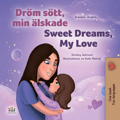 Dröm sött, min älskade Sweet Dreams, My Love -  Shelley Admont