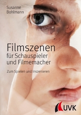 Filmszenen für Schauspieler und Filmemacher - Susanne Bohlmann