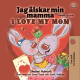 Jag älskar min mamma I Love My Mom -  Shelley Admont