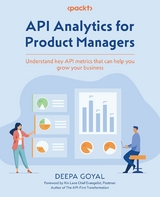 API Analytics for Product Managers -  Deepa Goyal