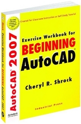 Exercise Workbook for Beginning AutoCAD - Shrock, Cheryl R.