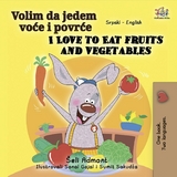 Volim da jedem voće i povrće I Love to Eat Fruits and Vegetables -  Shelley Admont