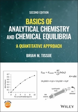 Basics of Analytical Chemistry and Chemical Equilibria -  Brian M. Tissue