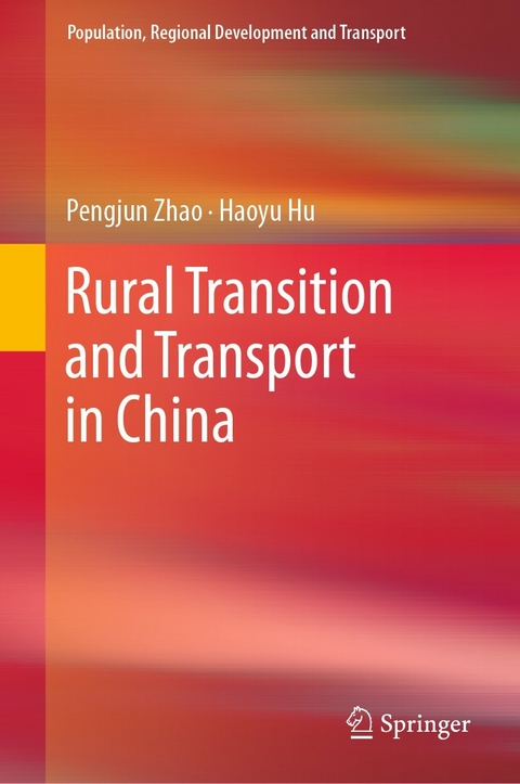 Rural Transition and Transport in China -  Haoyu Hu,  Pengjun Zhao