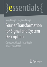 Fourier Transformation for Signal and System Description - Jörg Lange, Tatjana Lange