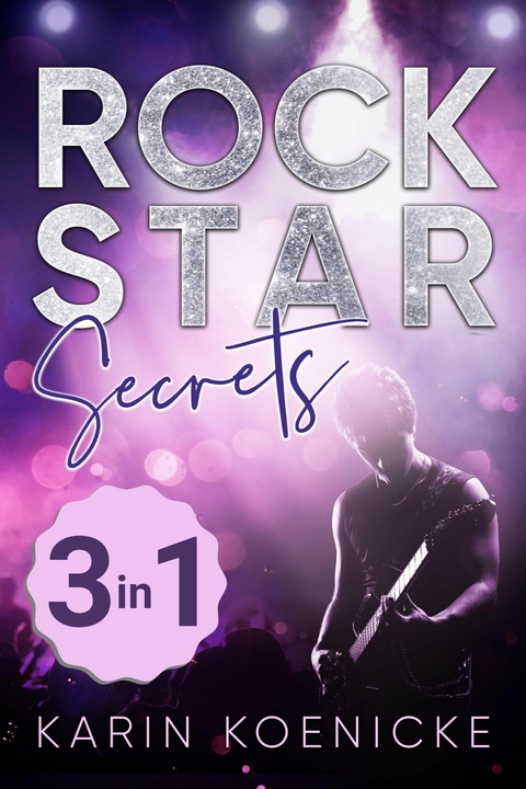 Rockstar Secrets Sammelband - Karin Koenicke