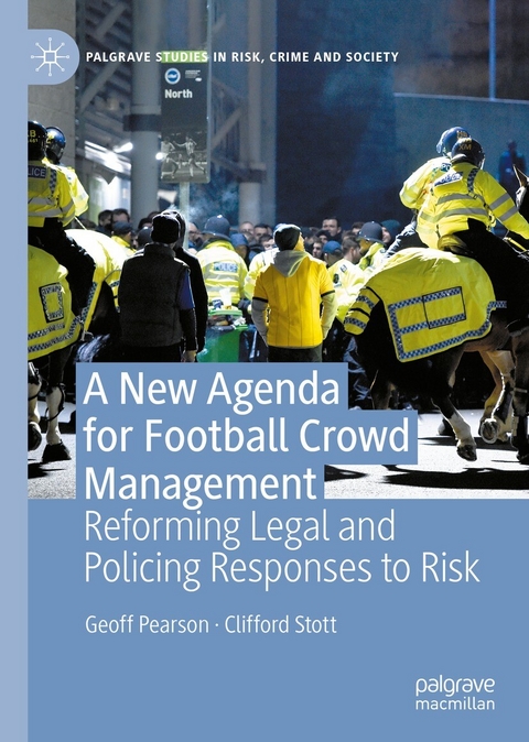 A New Agenda For Football Crowd Management - Geoff Pearson, Clifford Stott