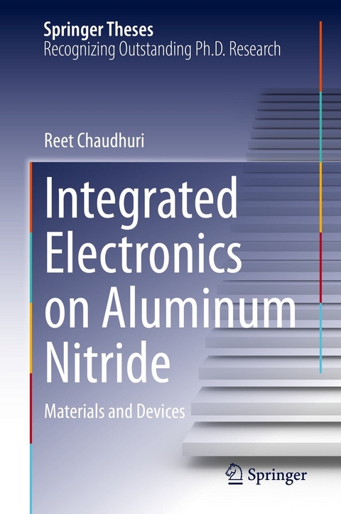 Integrated Electronics on Aluminum Nitride -  Reet Chaudhuri