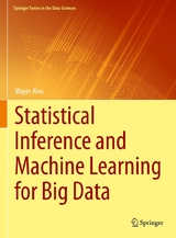 Statistical Inference and Machine Learning for Big Data - Mayer Alvo