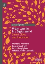 Urban Logistics in a Digital World - Marzena Kramarz, Katarzyna Dohn, Edyta Przybylska, Izabela Jonek-Kowalska