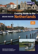 Cruising Guide to the Netherlands - Navin, Brian