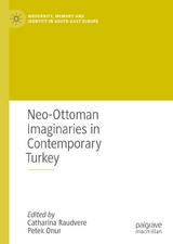 Neo-Ottoman Imaginaries in Contemporary Turkey - 