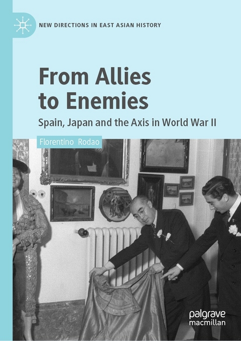 From Allies to Enemies -  Florentino Rodao