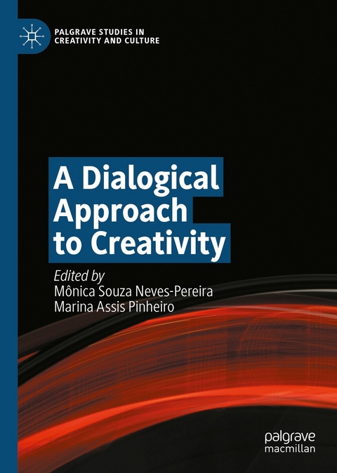A Dialogical Approach to Creativity - 