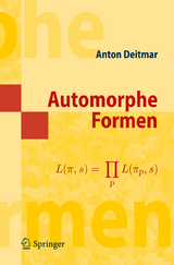 Automorphe Formen - Anton Deitmar