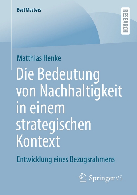 Die Bedeutung von Nachhaltigkeit in einem strategischen Kontext -  Matthias Henke