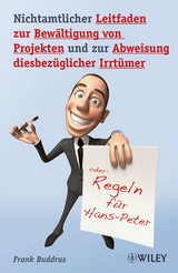 Nichtamtlicher Leitfaden zur Bewältigung von Projekten und zur Abweisung diesbezüglicher Irrtümer - Frank Buddrus