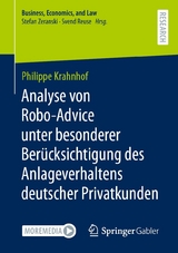 Analyse von Robo-Advice unter besonderer Berücksichtigung des Anlageverhaltens deutscher Privatkunden -  Philippe Krahnhof