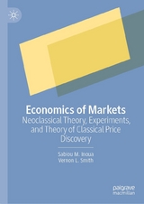 Economics of Markets -  Sabiou M. Inoua,  Vernon L. Smith