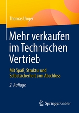 Mehr verkaufen im Technischen Vertrieb -  Thomas Unger