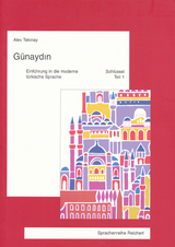 Günaydin. Einführung in die moderne türkische Sprache - Alev Tekinay