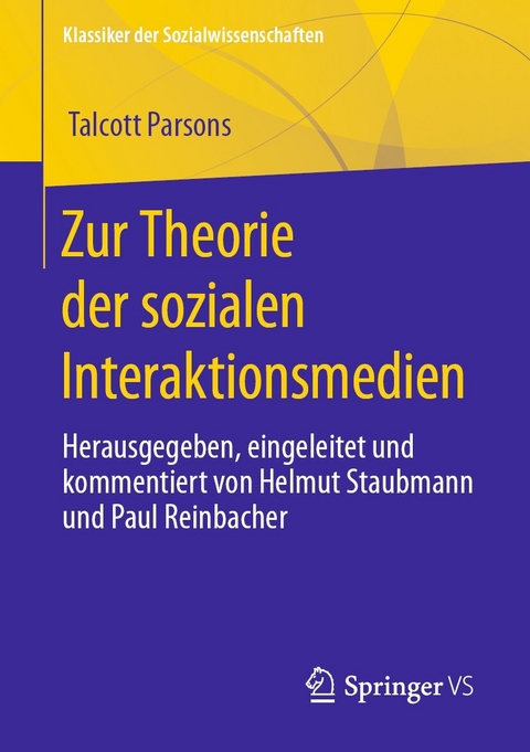 Zur Theorie der sozialen Interaktionsmedien - Talcott Parsons