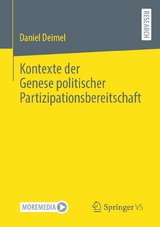 Kontexte der Genese politischer Partizipationsbereitschaft -  Daniel Deimel