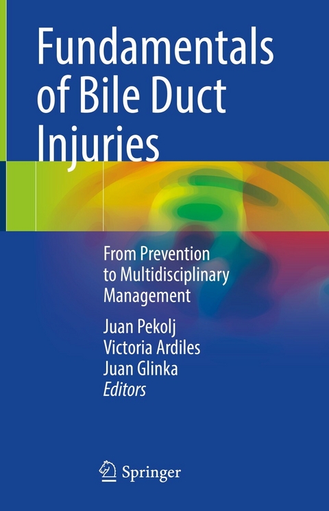 Fundamentals of Bile Duct Injuries - 