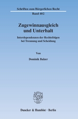 Zugewinnausgleich und Unterhalt. - Dominik Balzer