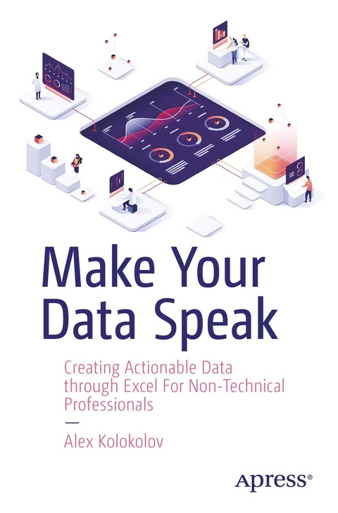 Make Your Data Speak -  Alex Kolokolov