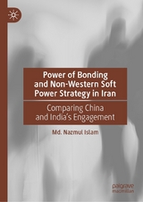 Power of Bonding and Non-Western Soft Power Strategy in Iran -  Md. Nazmul Islam
