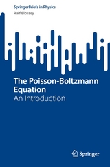 The Poisson-Boltzmann Equation -  Ralf Blossey