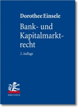 Bank- und Kapitalmarktrecht - Dorothee Einsele