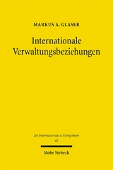 Internationale Verwaltungsbeziehungen - Markus A. Glaser