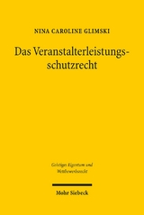 Das Veranstalterleistungsschutzrecht - Nina Caroline Glimski