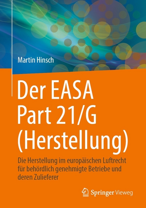 Der EASA Part 21/G (Herstellung) -  Martin Hinsch