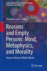 Reasons and Empty Persons: Mind, Metaphysics, and Morality - 