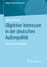 Objektive Interessen in der deutschen Außenpolitik -  Michael Berndt