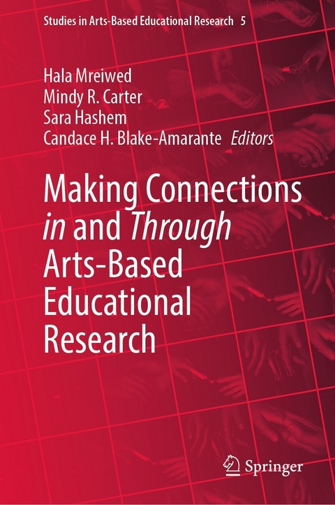 Making Connections in and Through Arts-Based Educational Research - 