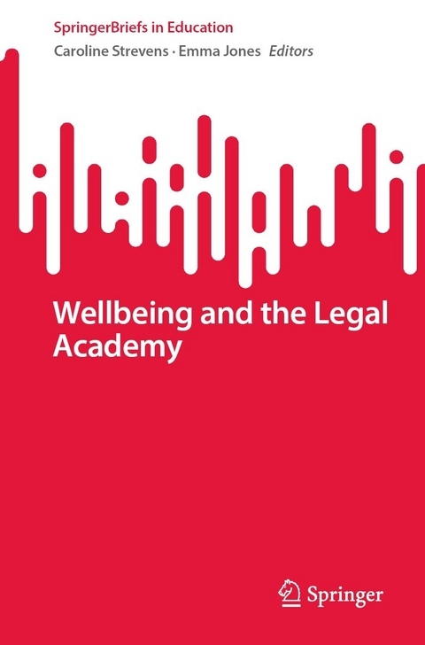 Wellbeing and the Legal Academy - 