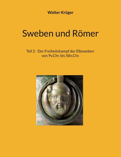 Sweben und Römer - Walter Krüger