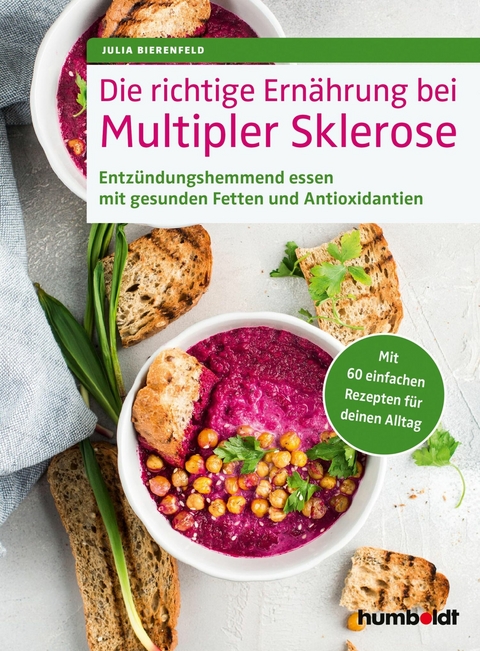 Die richtige Ernährung bei Multipler Sklerose -  Julia Bierenfeld