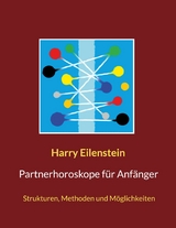 Partnerhoroskope für Anfänger - Harry Eilenstein