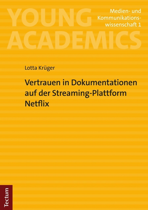 Vertrauen in Dokumentationen auf der Streaming-Plattform Netflix -  Lotta Krüger