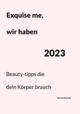 Exquise me, wir haben 2023 - Martin Patrizia