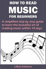 HOW TO READ MUSIC FOR BEGINNERS - Lillian Edinson