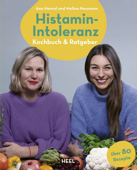 Histamin-Intoleranz - Ana Hansel, Melina Neumann